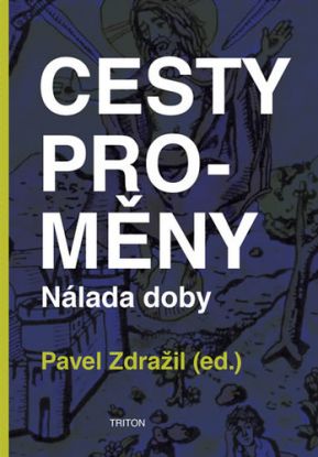 Cesty proměny - Nálada doby