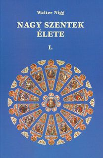 Nagy szentek élete I.