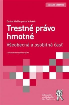 Trestné právo hmotné - Všeobecná a osobitná časť 2. vydanie