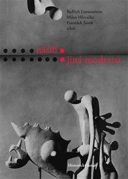 Násilí - jiná moderna