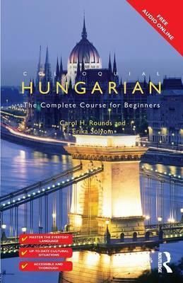 Colloquial Hungarian - The Complete Course for Beginners