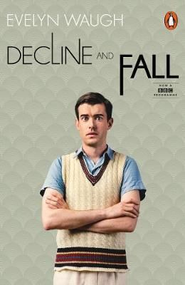 Decline and Fall (TV Tie-in)
