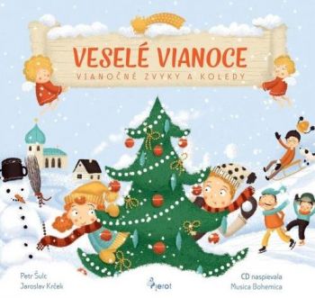 Veselé Vianoce - Vianočné zvyky a koledy s CD