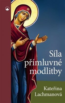 Síla přímluvné modlitby 2. vydání