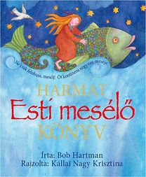 Esti mesélő könyv - Öt kontinens negyven meséje