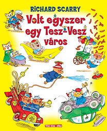 Volt egyszer egy Tesz-Vesz város