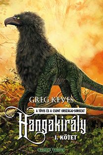 Hangakirály - I. kötet