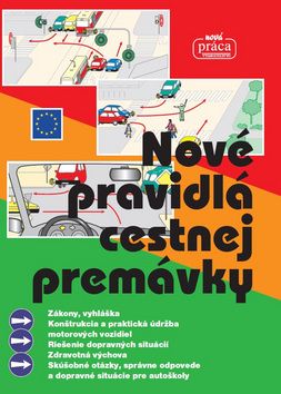 Nové pravidlá cestnej premávky platné od 1. júla 2017 (tvrdá väzba)