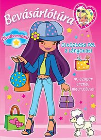 Bevásárlótúra - Öltöztesd fel a lányokat!
