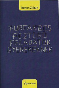 Furfangos fejtörő feladatok gyerekeknek