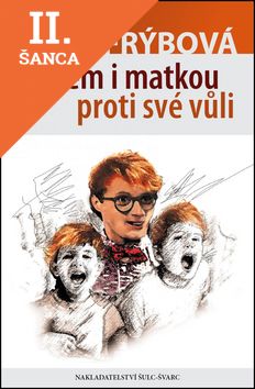Lacná kniha Otcem i matkou proti své vůli