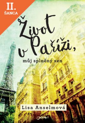 Lacná kniha Život v Paříži, můj splněný sen
