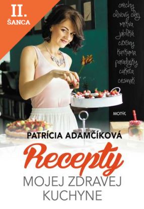Lacná kniha Recepty mojej zdravej kuchyne