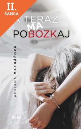 Lacná kniha A teraz ma pobozkaj