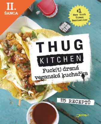 Lacná kniha Fuck(t) drsná veganská kuchařka