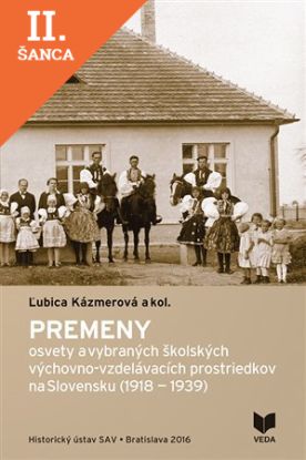 Lacná kniha Premeny osvety a vybraných školských výchovno-vzdelávacích prostriedkov na Slovensku (1918-1939)
