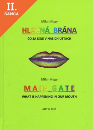 Lacná kniha Hlavná brána - Čo sa deje v našich ústach