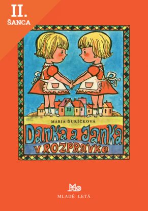 Lacná kniha Danka a Janka v rozprávke - 3. vydanie
