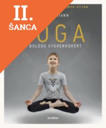 Lacná kniha Jóga a boldog gyerekkorért - 108 gyakorlat az érzelmek útján