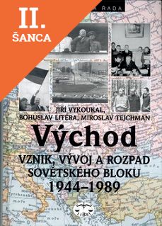 Lacná kniha Východ Vznik, vývoj a rozpad sovětského bloku 1944-1989