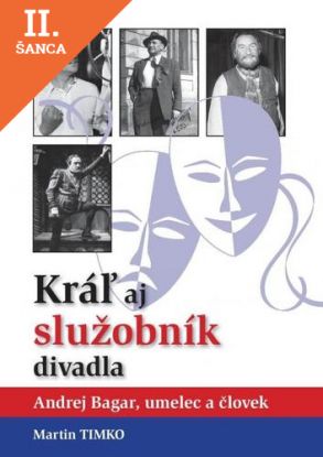 Lacná kniha Kráľ aj služobník divadla
