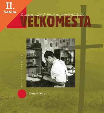 Lacná kniha Z ostravských baní do austrálskeho veľkomesta