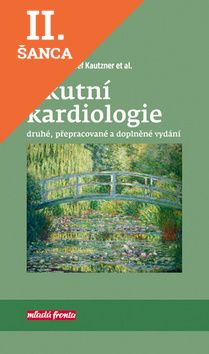 Lacná kniha Akutní kardiologie 2. přepracované a doplněné vydání