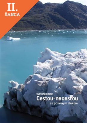 Lacná kniha Cestou - necestou za polárnym slnkom