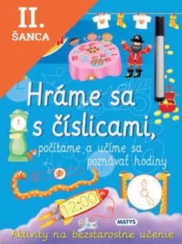 Lacná kniha Hráme sa s číslicami, počítame a učíme sa poznávať hodiny