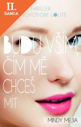Lacná kniha Budu vším, čím mě chceš mít