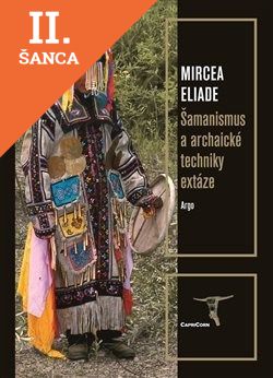 Lacná kniha Šamanismus a archaické techniky extáze