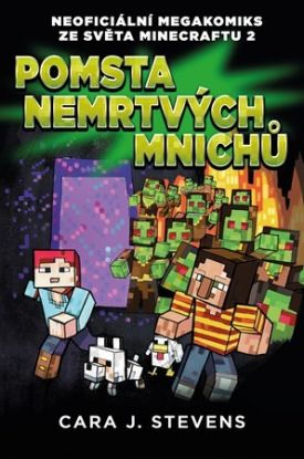 Pomsta nemrtvých mnichů - Neoficiální megakomiks ze světa Minecraftu 2