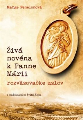 Živá novéna k Panne Márii - rozväzovačke uzlov