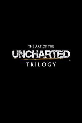 The Art Of The Uncharted Trilogy
