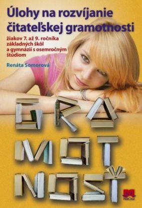 Úlohy na rozvíjanie čitateľskej gramotnosti žiakov 7. až 9. ročníka ZŠ