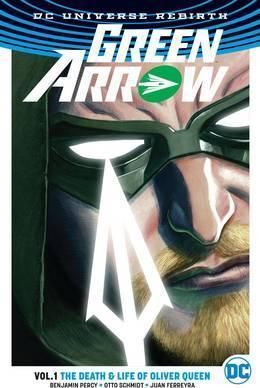 Green Arrow TP Vol 1 The Life and Death of Oliver Queen (Rebirth)