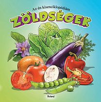 Az én kisenciklopédiám - Zöldségek