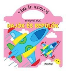 Táskás kifestők matricákkal - Hajók és repülők