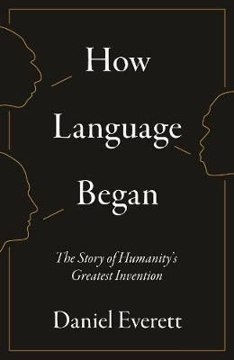 How Language Began