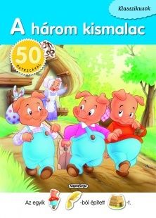 A három kismalac - Klasszikusok 50 matricával