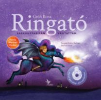Ringató 3. - Sárkányparipán vágtattam - Harvan gyerekdal (CD melléklettel)