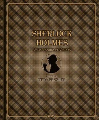 Sherlock Holmes - Veľká kniha poviedok