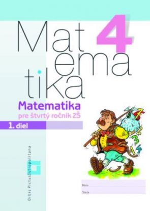 Matematika 4 - Pracovný zošit - 1. diel