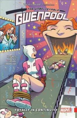 Gwenpool, The Unbelievable Vol. 3 - Totally In Continuity