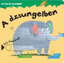 Húzd és mondd! - A dzsungelben