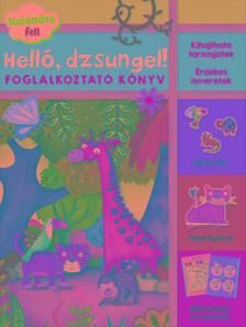 Helló, dzsungel!