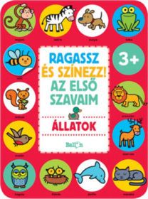 Ragassz és színezz! Az első szavaim - Állatok