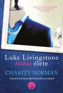 Luke Livingstone titkos élete - 30 év házasság. 30 év hazugság?