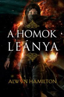 A homok leánya - A sivatag lázadója-sorozat 1. rész