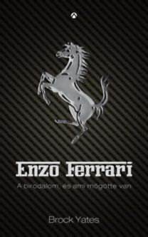 Enzo Ferrari - A birodalom, és ami mögötte van
